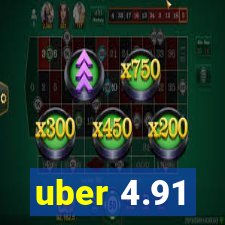 uber 4.91